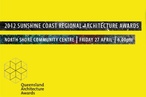 2012 Sunshine Coast Regional Architecture Awards