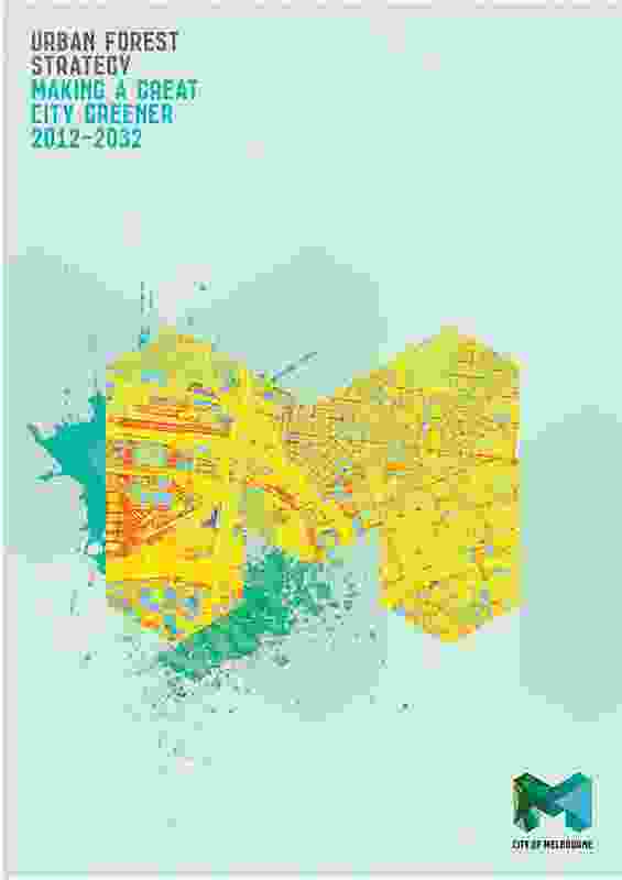 Urban Forest Strategy and Precinct Plans by City of Melbourne.
