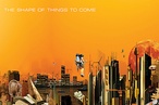 The Shape of Things to Come