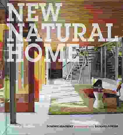 New Natural Home by Dominic Bradbury.