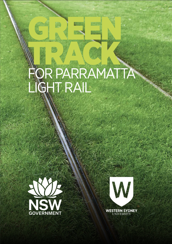 Green Track for Parramatta Light Rail by Transport for NSW with Urban Planning and Management, School of Social Sciences, Western Sydney University.