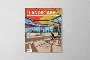 Landscape Architecture Australia - August 2019 | ArchitectureAu