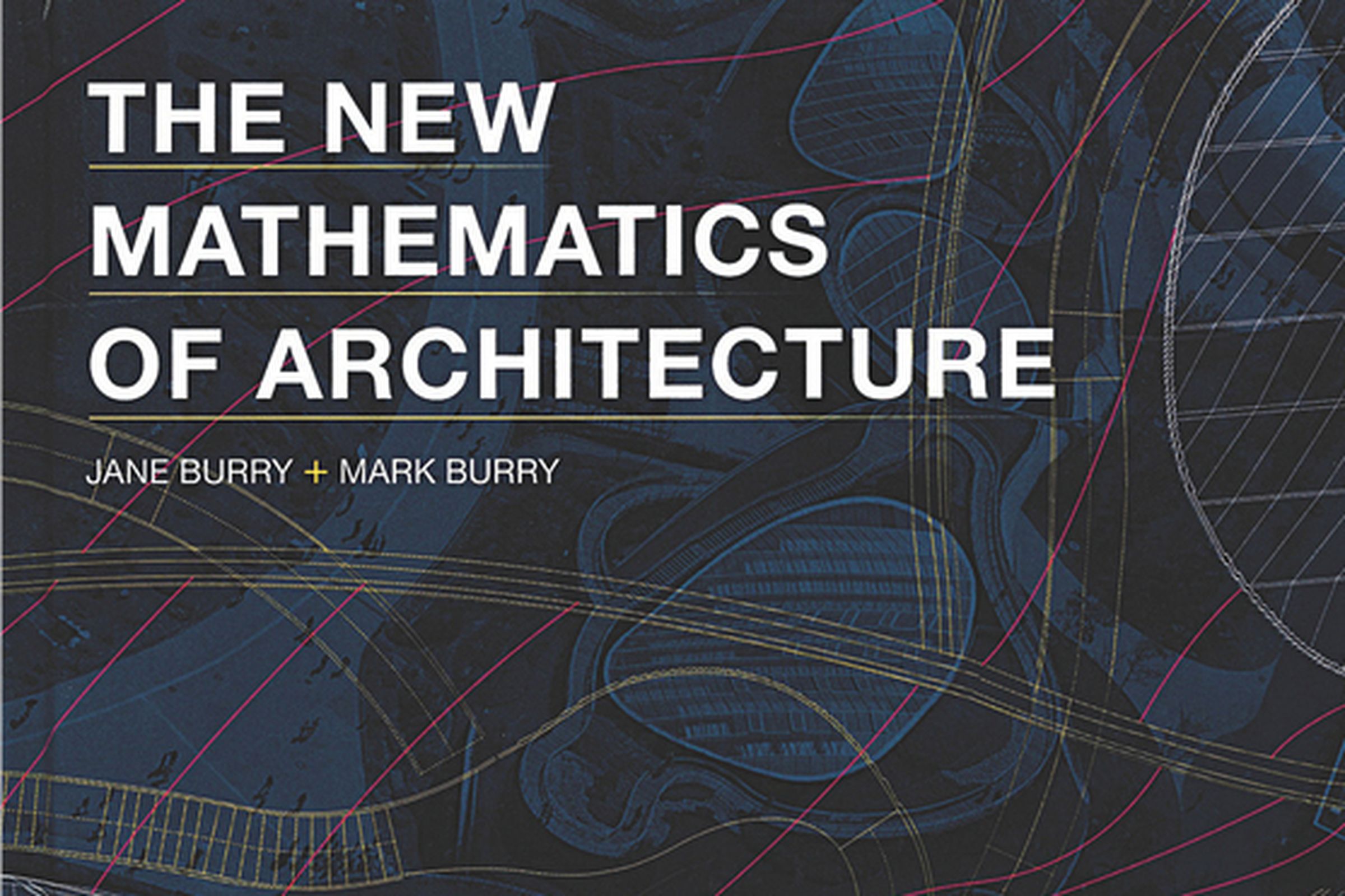 The New Mathematics of Architecture | ArchitectureAu