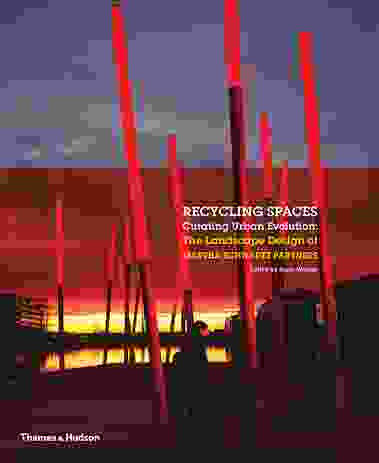 Recycling Spaces: Curating Urban Evolution, edited by Emily Waugh.