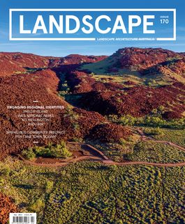 Landscape Architecture Australia, May 2021