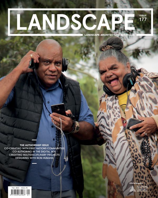 Landscape Architecture Australia, February 2023