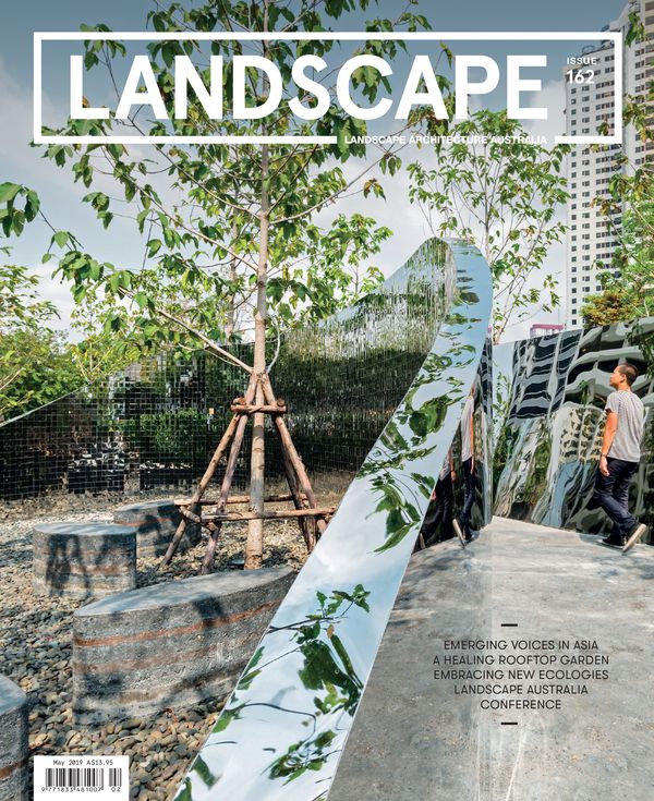 Landscape Architecture Australia, May 2019