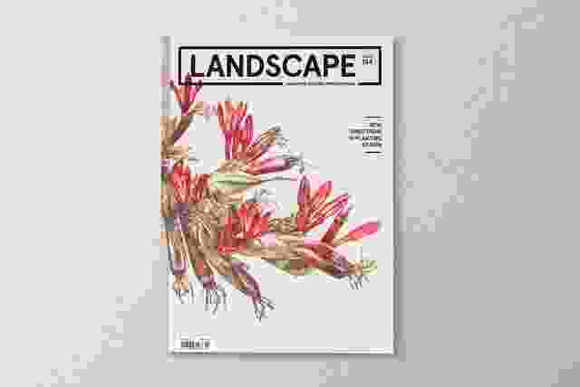 The May 2017 issue of Landscape Architecture Australia: New Directions in Planting Design. 