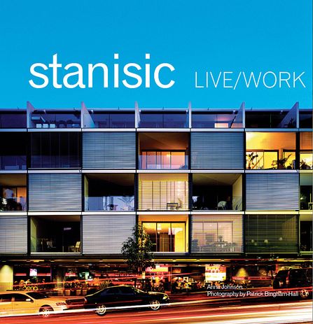 Stanisic: Live/Work by Anna Johnson.