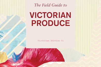 The Field Guide to Victorian Produce: Edition 01