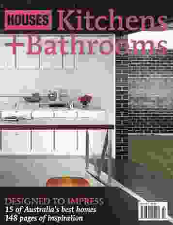 Kitchens + Bathrooms 08.