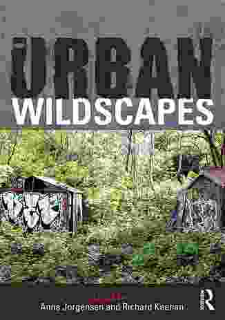 Urban Wildscapes, edited by Anna Jorgensen and Richard Keenan